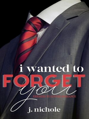 cover image of I Wanted to Forget You